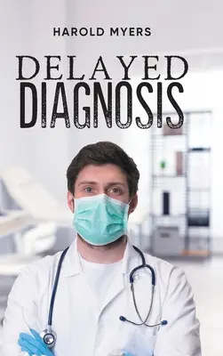 Diagnóstico tardío - Delayed Diagnosis