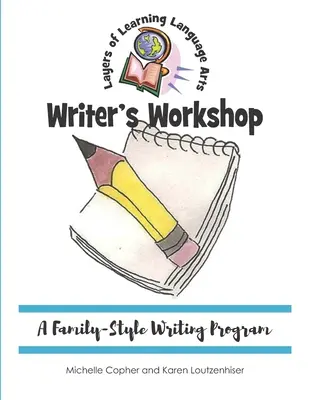 Taller del escritor: Un programa de escritura familiar - Writer's Workshop: A Family-Style Writing Program