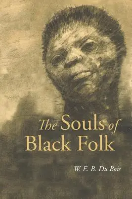 Las almas de los negros - The Souls of Black Folk