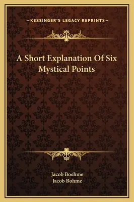 Breve explicación de seis puntos místicos - A Short Explanation Of Six Mystical Points