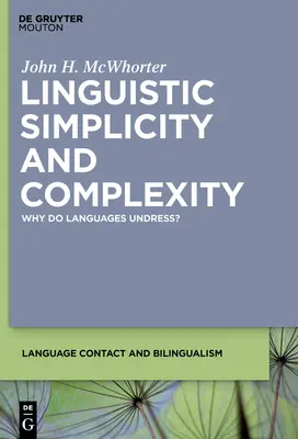 Simplicidad y complejidad lingüísticas: ¿Por qué se desnudan las lenguas? - Linguistic Simplicity and Complexity: Why Do Languages Undress?