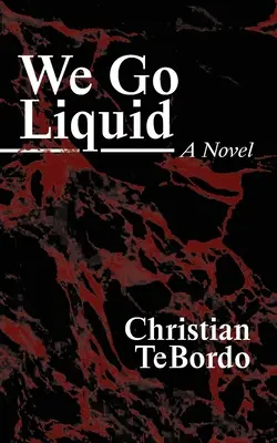 Nos volvemos líquidos - We Go Liquid