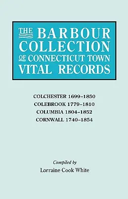 Colección Barbour de registros vitales de pueblos de Connecticut [Vol. 7] - Barbour Collection of Connecticut Town Vital Records [Vol. 7]