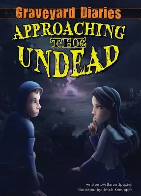 Aproximación a los muertos vivientes: Libro 2 - Approaching the Undead: Book 2