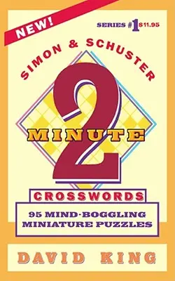 Crucigramas de dos minutos Simon & Schuster Vol. 1 - Simon and Schuster's Two-Minute Crosswords Vol. 1