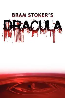 Drácula La edición original de 1897 - Dracula: The Original 1897 Edition