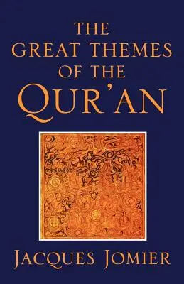 Los grandes temas del Corán - The Great Themes of the Qur'an