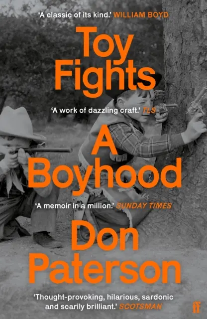 Toy Fights - A Boyhood - 'Un clásico en su género' William Boyd - Toy Fights - A Boyhood - 'A classic of its kind' William Boyd