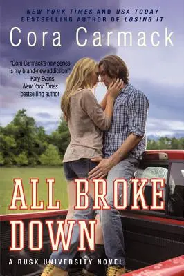 Todo se vino abajo: Una novela de la Universidad de Rusk - All Broke Down: A Rusk University Novel