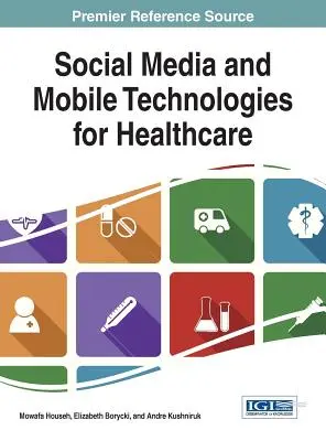 Medios sociales y tecnologías móviles para la sanidad - Social Media and Mobile Technologies for Healthcare