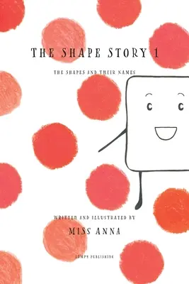 La historia de las formas 1: Las formas y sus nombres - The Shape Story 1: The Shapes and Their Names