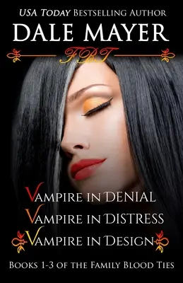 Lazos de sangre Libros 1-3 - Family Blood Ties Books 1-3