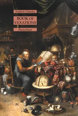 Libro de las Vicisitudes: Clásicos Esotéricos - Book of Vexations: Esoteric Classics