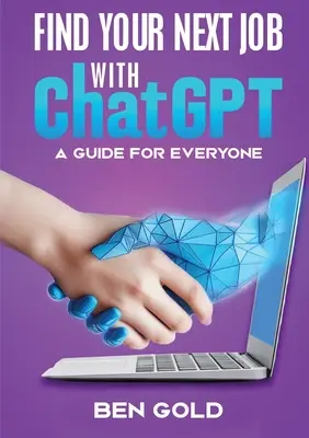 Cómo encontrar tu próximo trabajo con Chat GPT: Una guía para todos - Finding Your Next Job with Chat GPT: A Guide for Everyone
