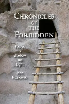 Crónicas de lo prohibido: Ensayos de sombra y luz - Chronicles of the Forbidden: Essays of Shadow and Light