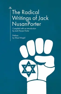 Escritos radicales de Jack Nusan Porter - The Radical Writings of Jack Nusan Porter