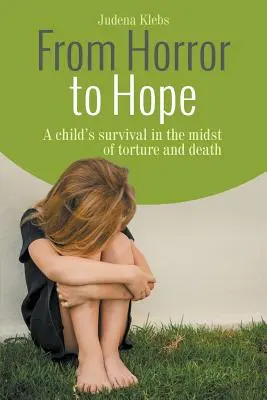 Del horror a la esperanza - From Horror to Hope