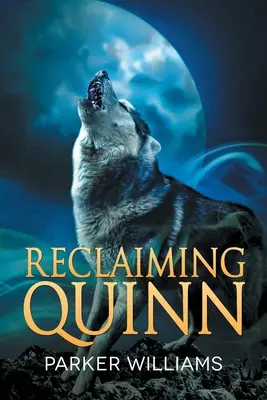Recuperando a Quinn - Reclaiming Quinn