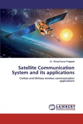Sistema de comunicación por satélite y sus aplicaciones - Satellite Communication System and its applications
