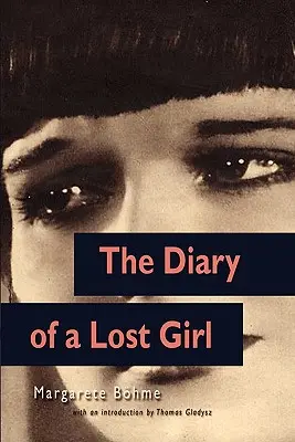 Diario de una chica perdida (Louise Brooks Edition) - The Diary of a Lost Girl (Louise Brooks Edition)