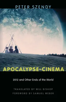 Apocalipsis-Cine: 2012 y otros fines del mundo - Apocalypse-Cinema: 2012 and Other Ends of the World