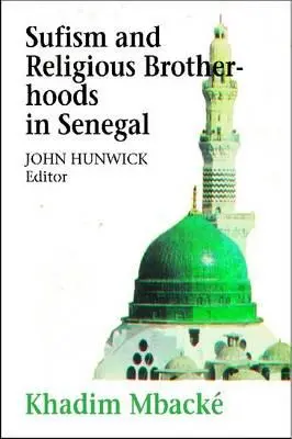 Sufismo y cofradías religiosas en Senegal - Sufism and Religious Brotherhoods in Senegal