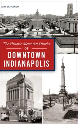 Distrito histórico conmemorativo del centro de Indianápolis - Historic Memorial District of Downtown Indianapolis