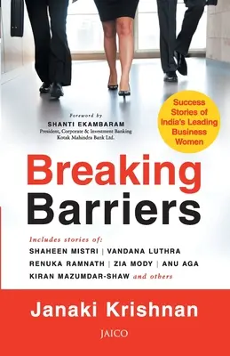 Rompiendo barreras: Historias de éxito de las principales empresarias de la India - Breaking Barriers: Success Stories of India's Leading Business Women
