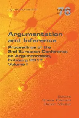 Argumentación e inferencia I: Actas de la 2ª Conferencia Europea sobre Argumentación - Argumentation and Inference I: Proceedings of the 2nd European Conference on Argumentation
