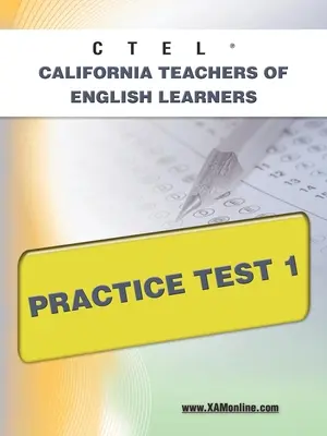 Ctel California Profesores de Inglés Examen de Práctica 1 - Ctel California Teachers of English Learners Practice Test 1