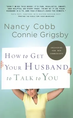 Cómo conseguir que su marido hable con usted - How to Get Your Husband to Talk to You