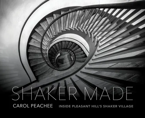 Shaker Made: El interior de la aldea Shaker de Pleasant Hill - Shaker Made: Inside Pleasant Hill's Shaker Village