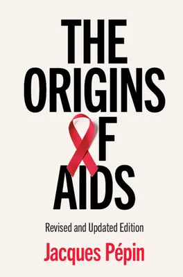 Los orígenes del sida - The Origins of AIDS