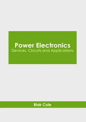 Electrónica de potencia: Dispositivos, Circuitos y Aplicaciones - Power Electronics: Devices, Circuits and Applications