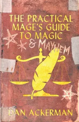 Guía del mago práctico para la magia y el caos - The Practical Mage's Guide to Magic and Mayhem