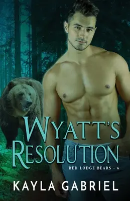 La resolución de Wyatt: Large Print - Wyatt's Resolution: Large Print