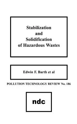 Estabilización y solidificación de residuos peligrosos - Stabilization and Solidification of Hazardous Wastes