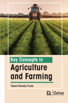 Conceptos clave de agricultura y ganadería - Key Concepts in Agriculture and Farming