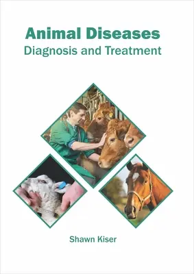 Enfermedades Animales: Diagnóstico y tratamiento - Animal Diseases: Diagnosis and Treatment