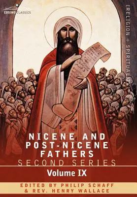 Padres nicenos y postnicenos: Segunda Serie, Tomo IX Hilario de Poitiers, Juan de Damasco - Nicene and Post-Nicene Fathers: Second Series, Volume IX Hilary of Poitiers, John of Damascus