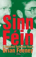 Sinn Fin Cien años turbulentos - Sinn Fin: A Hundred Turbulent Years