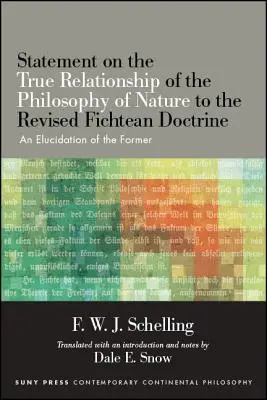 Declaración sobre la verdadera relación de la filosofía de la naturaleza con la doctrina fichteana revisada: elucidación de la primera - Statement on the True Relationship of the Philosophy of Nature to the Revised Fichtean Doctrine: An Elucidation of the Former