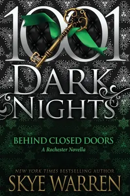 A puerta cerrada: Una novela de Rochester - Behind Closed Doors: A Rochester Novella