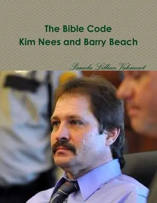 El Código de la Biblia Kim Nees y Barry Beach - The Bible Code Kim Nees and Barry Beach