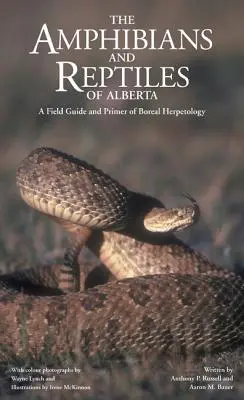 Anfibios y reptiles de Alberta (Nuevo) - Amphibians and Reptiles of Alberta (New)