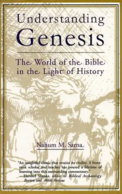 Comprender el Génesis: El mundo de la Biblia a la luz de la Historia - Understanding Genesis: The World of the Bible in the Light of History