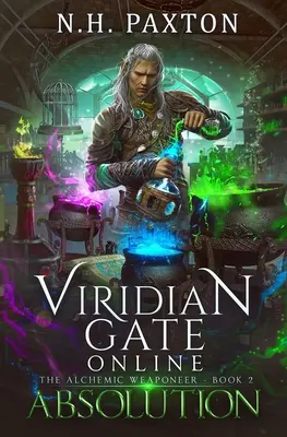 Viridian Gate Online: Absolution: Una aventura litRPG - Viridian Gate Online: Absolution: A litRPG Adventure