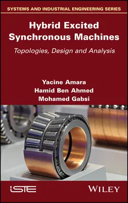 Máquinas síncronas de excitación híbrida: Topologías, diseño y análisis - Hybrid Excited Synchronous Machines: Topologies, Design and Analysis