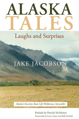 Cuentos de Alaska: Risas y sorpresas - Alaska Tales: Laughs and Surprises