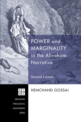 Poder y marginalidad en la narración de Abraham - Segunda edición - Power and Marginality in the Abraham Narrative - Second Edition